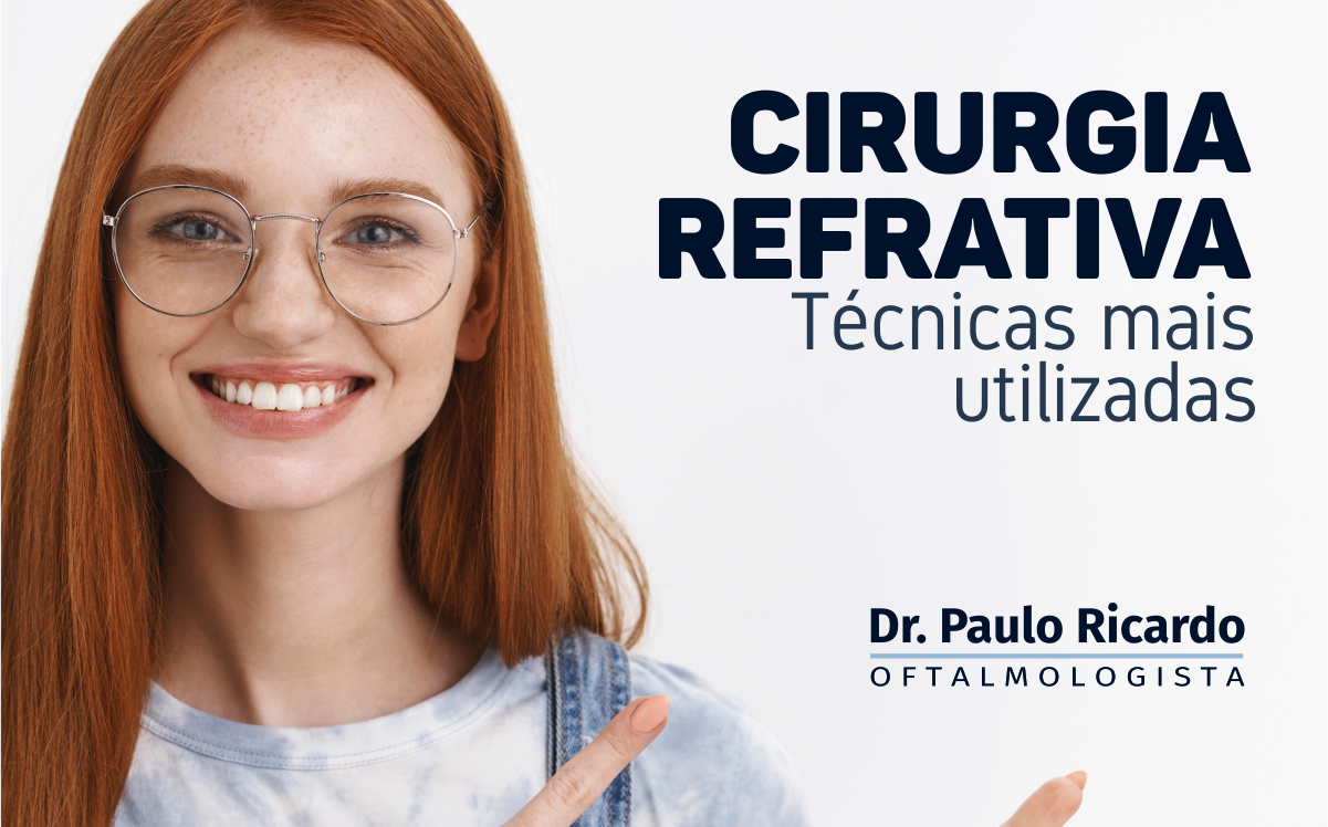 Conheça nossa especialidade em Cirurgia Refrativa – Técnicas mais utilizadas